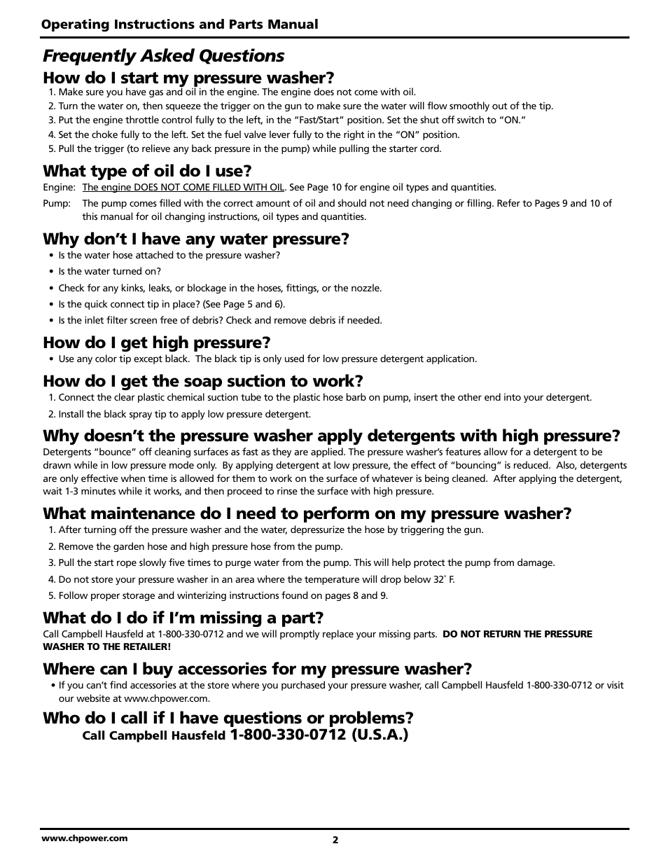 Frequently asked questions, How do i start my pressure washer, What type of oil do i use | Why don’t i have any water pressure, How do i get high pressure, How do i get the soap suction to work, What do i do if i’m missing a part, Where can i buy accessories for my pressure washer, Who do i call if i have questions or problems | Campbell Hausfeld PW4070 User Manual | Page 2 / 28