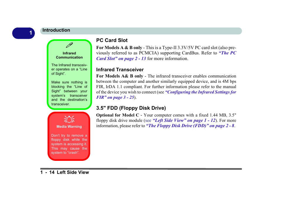 Pc card slot, Infrared transceiver, Infrared communication | 5" fdd (floppy disk drive) | Eurocom D270ES VIPER User Manual | Page 33 / 153