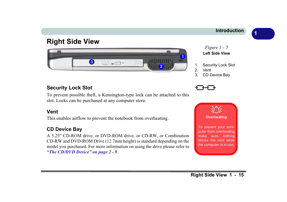 Right side view, Security lock slot, Figure 1 - 5 left side view | Overheating, Cd device bay, Right side view -15, Security lock slot -15 cd device bay -15 | Eurocom D270ES VIPER User Manual | Page 34 / 153