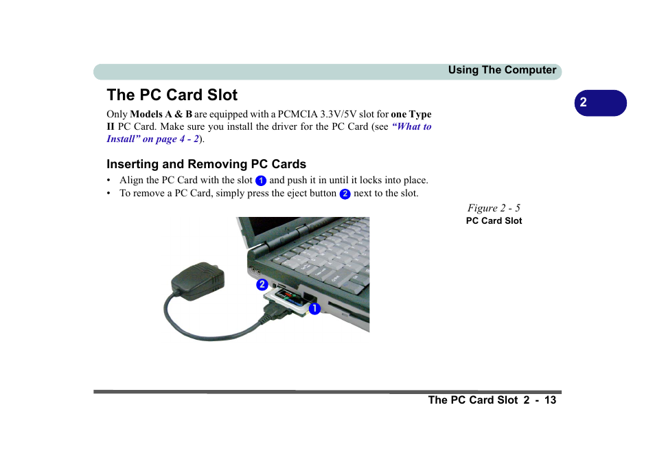 The pc card slot, Figure 2 - 5 pc card slot, Inserting and removing pc cards | The pc card slot -13, Inserting and removing pc cards -13, The pc | Eurocom D270ES VIPER User Manual | Page 54 / 153