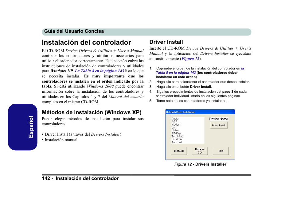 Instalación del controlador, Métodos de instalación (windows xp), Driver install | Español | Eurocom D40EV IMPRESSA User Manual | Page 148 / 206