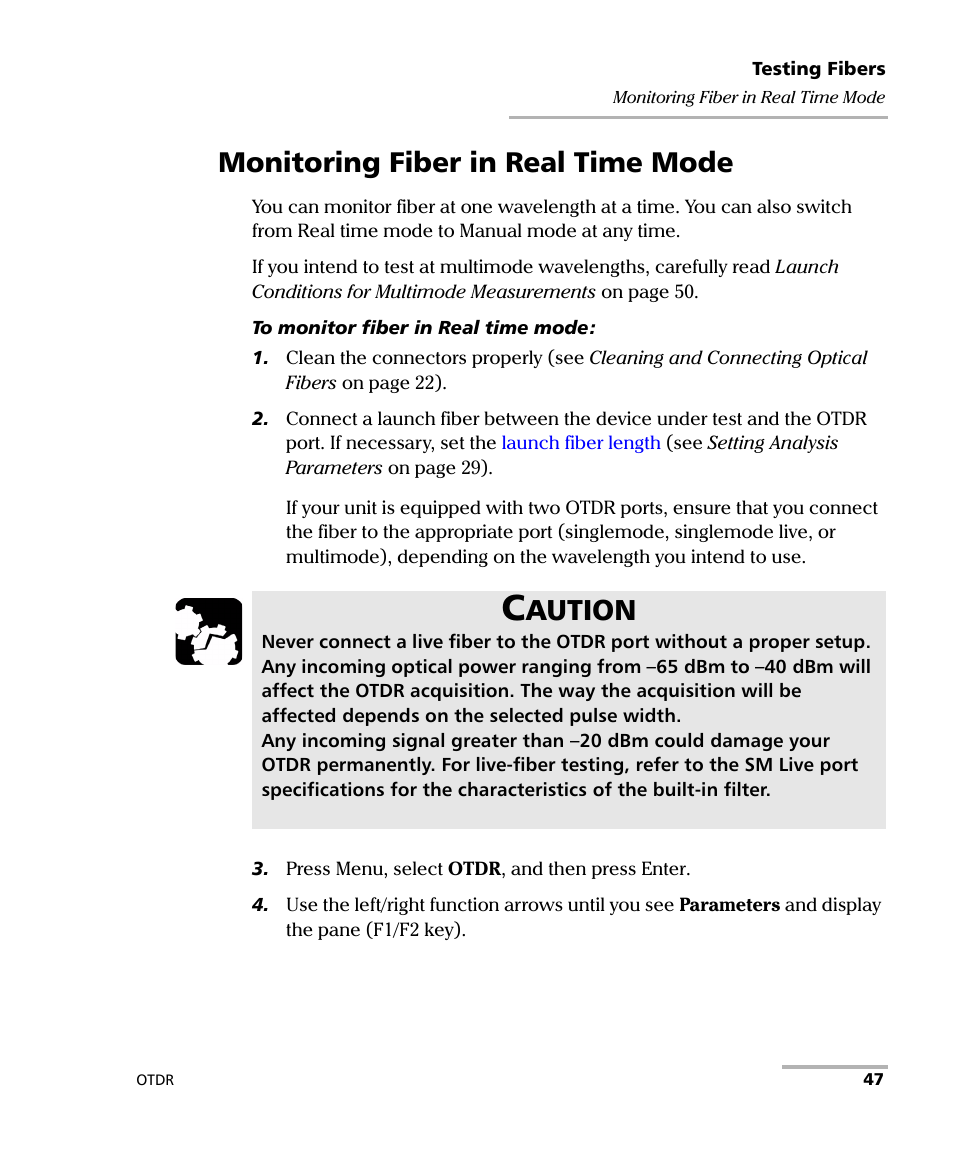 Monitoring fiber in real time mode, Aution | EXFO AXS-100 Series OTDR User Manual | Page 55 / 155