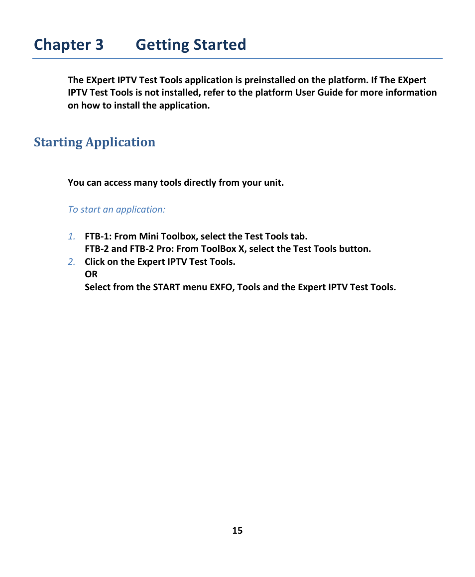 Starting application, Chapter 3 getting started, Tarting | Pplication | EXFO EXpert IPTV Test Tools (FTB-1 / 2 Pro) User Manual | Page 15 / 82