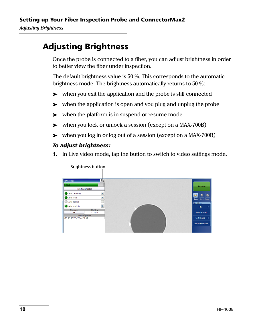 Adjusting brightness | EXFO FIP-400B Fiber Inspection Probe and ConnectorMax2 User Manual | Page 16 / 111