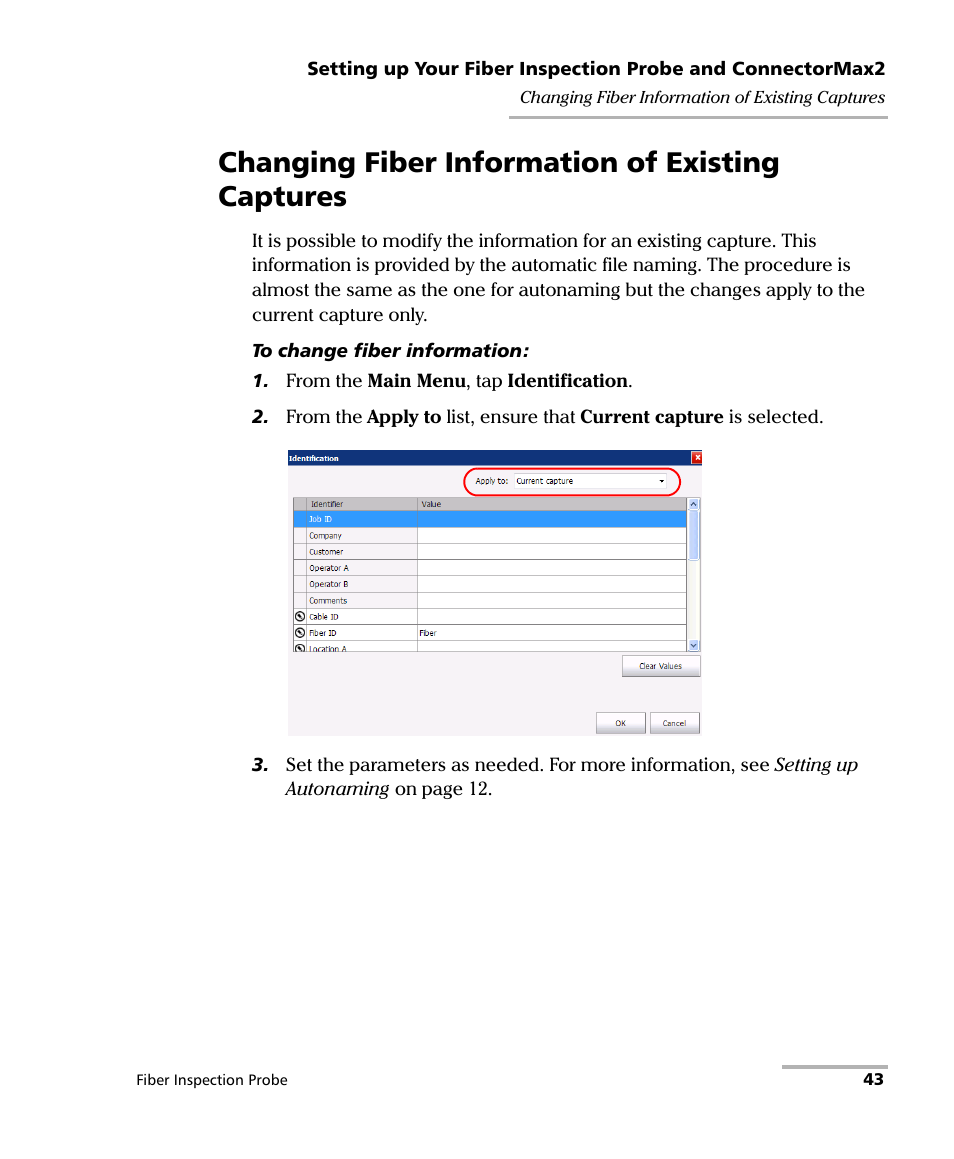 Changing fiber information of existing captures | EXFO FIP-400B Fiber Inspection Probe and ConnectorMax2 User Manual | Page 49 / 111