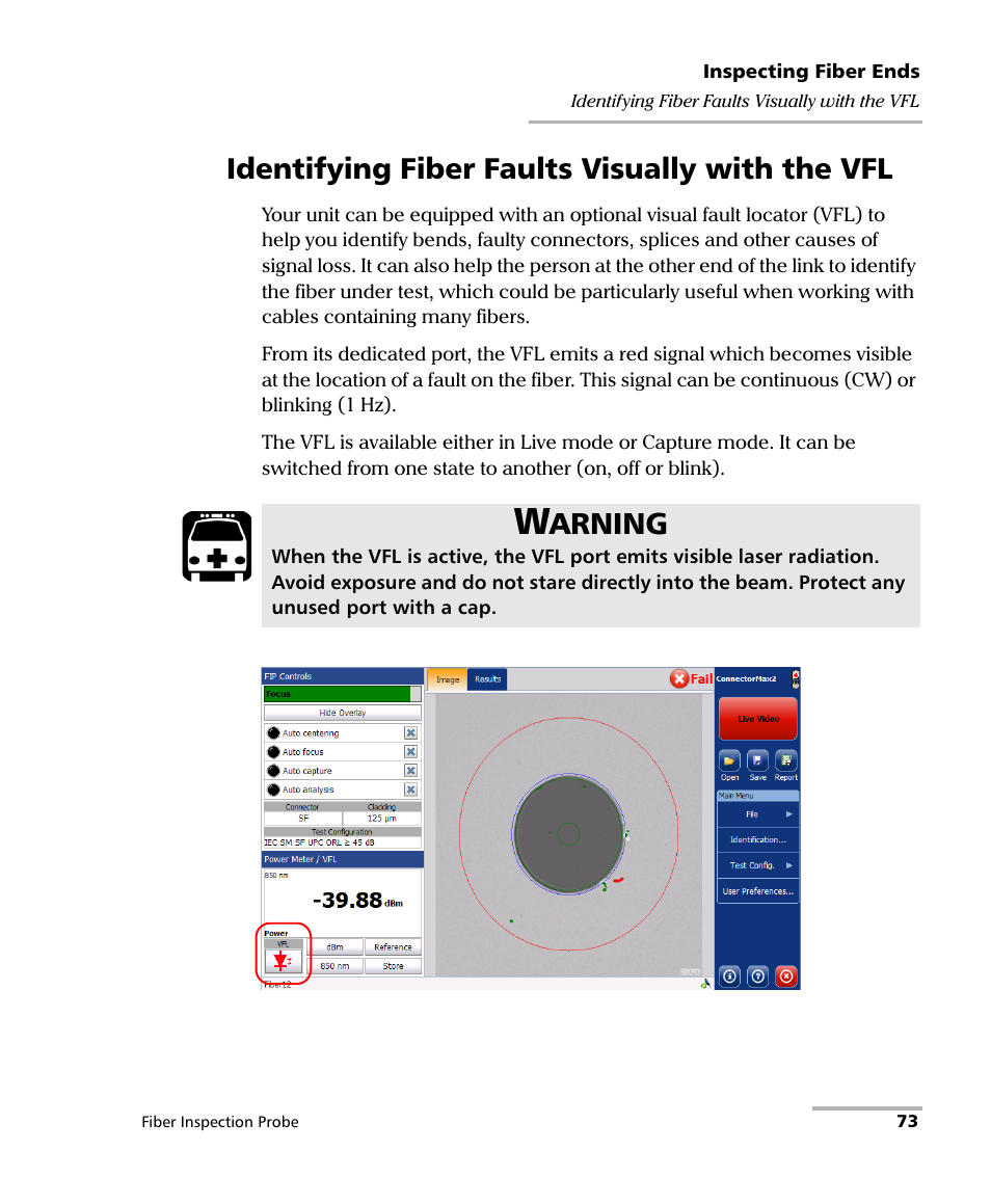 Identifying fiber faults visually with the vfl, Arning | EXFO FIP-400B Fiber Inspection Probe and ConnectorMax2 User Manual | Page 79 / 111