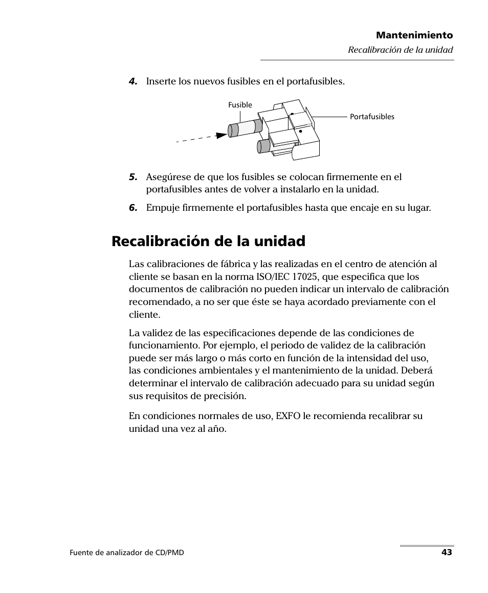Recalibración de la unidad | EXFO FLS-5800 CD/PMD Analyzer Source User Manual | Page 49 / 106