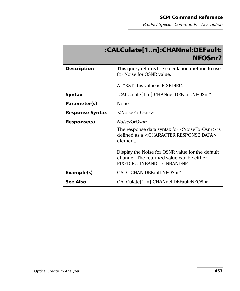 Calculate[1..n]:channel:default: nfosnr | EXFO FTB -5240S/5240BP Optical Spectrum Analyzer for FTB 500 (NS-1434) User Manual | Page 461 / 537