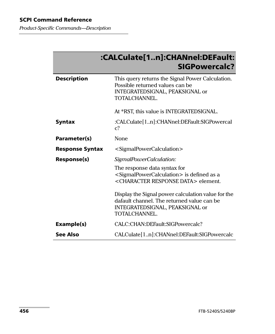 Calculate[1..n]:channel:default: sigpowercalc | EXFO FTB -5240S/5240BP Optical Spectrum Analyzer for FTB 500 (NS-1434) User Manual | Page 464 / 537
