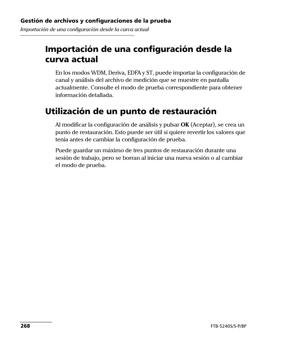 Utilización de un punto de restauración | EXFO FTB-5230S Optical Spectrum Analyzer for FTB 200 v2 User Manual | Page 274 / 659