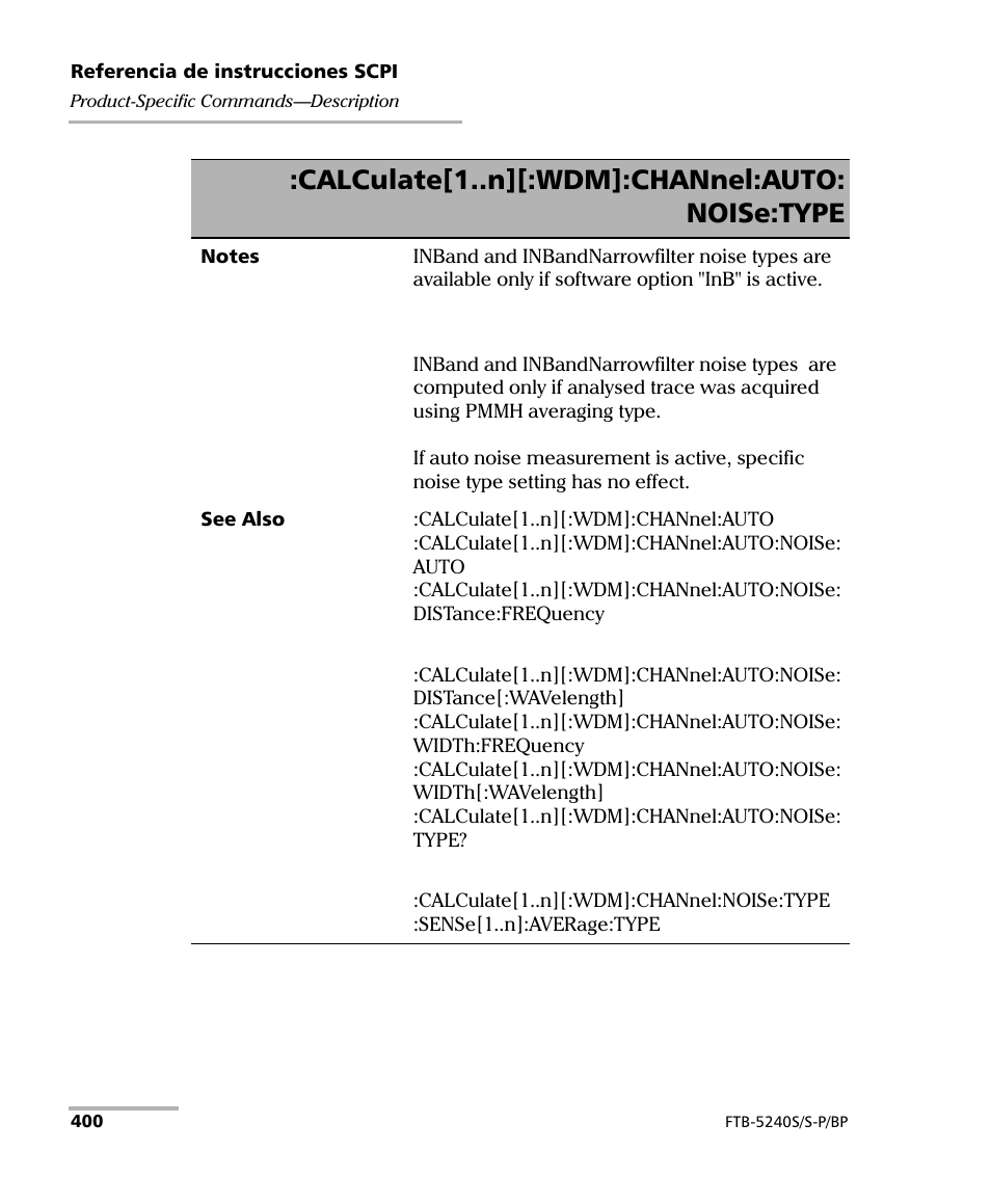 Calculate[1..n][:wdm]:channel:auto: noise:type | EXFO FTB-5230S Optical Spectrum Analyzer for FTB 200 v2 User Manual | Page 406 / 659