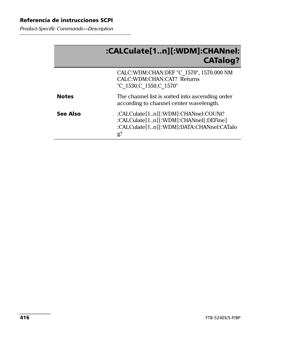 Calculate[1..n][:wdm]:channel: catalog | EXFO FTB-5230S Optical Spectrum Analyzer for FTB 200 v2 User Manual | Page 422 / 659