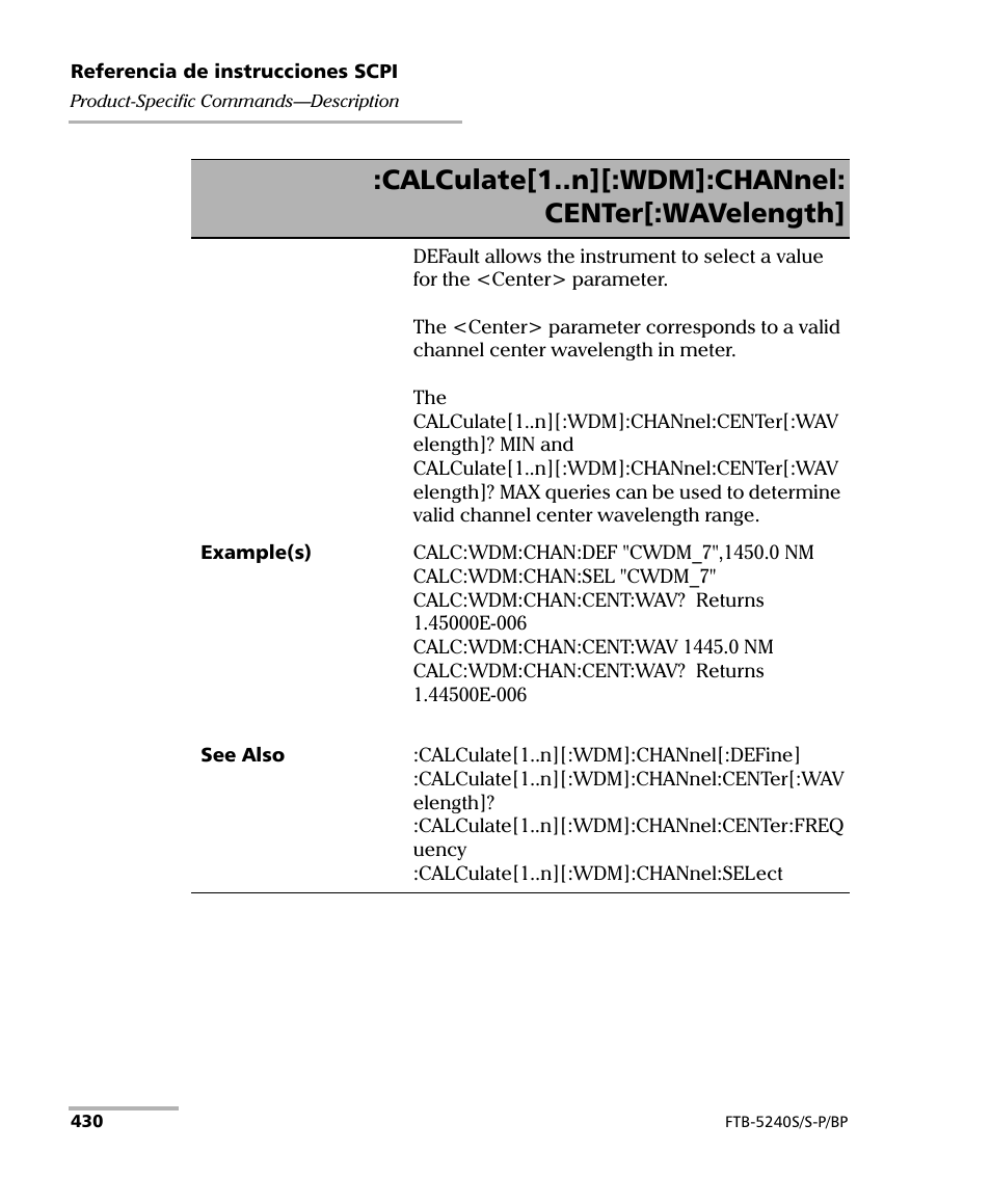 Calculate[1..n][:wdm]:channel: center[:wavelength | EXFO FTB-5230S Optical Spectrum Analyzer for FTB 200 v2 User Manual | Page 436 / 659