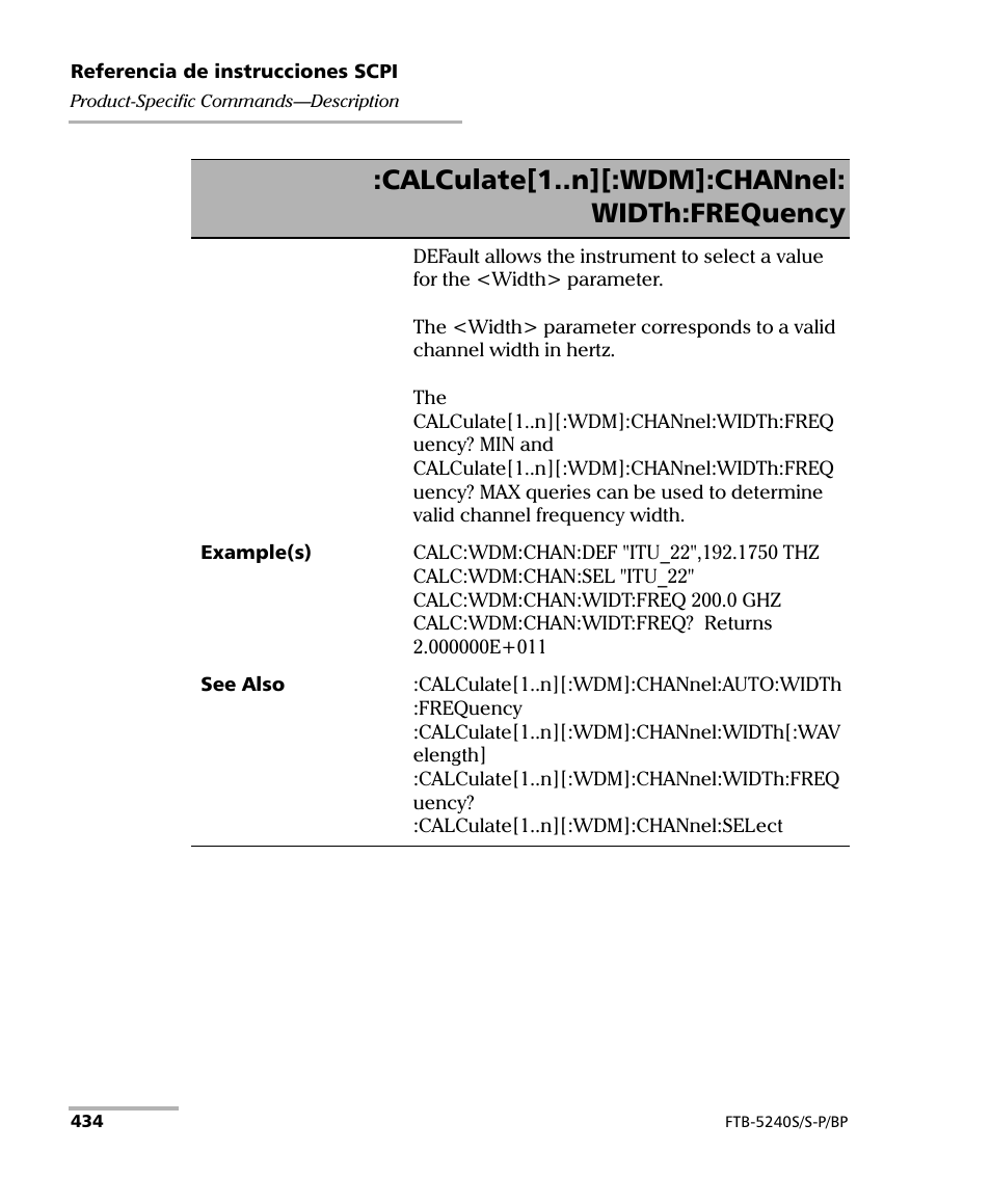 Calculate[1..n][:wdm]:channel: width:frequency | EXFO FTB-5230S Optical Spectrum Analyzer for FTB 200 v2 User Manual | Page 440 / 659