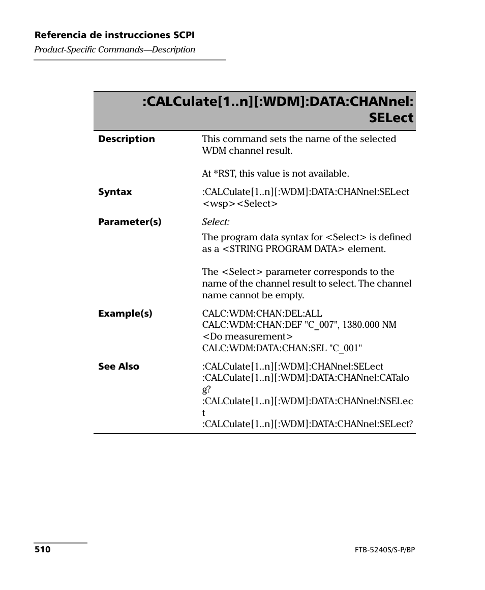Calculate[1..n][:wdm]:data:channel: select | EXFO FTB-5230S Optical Spectrum Analyzer for FTB 200 v2 User Manual | Page 516 / 659
