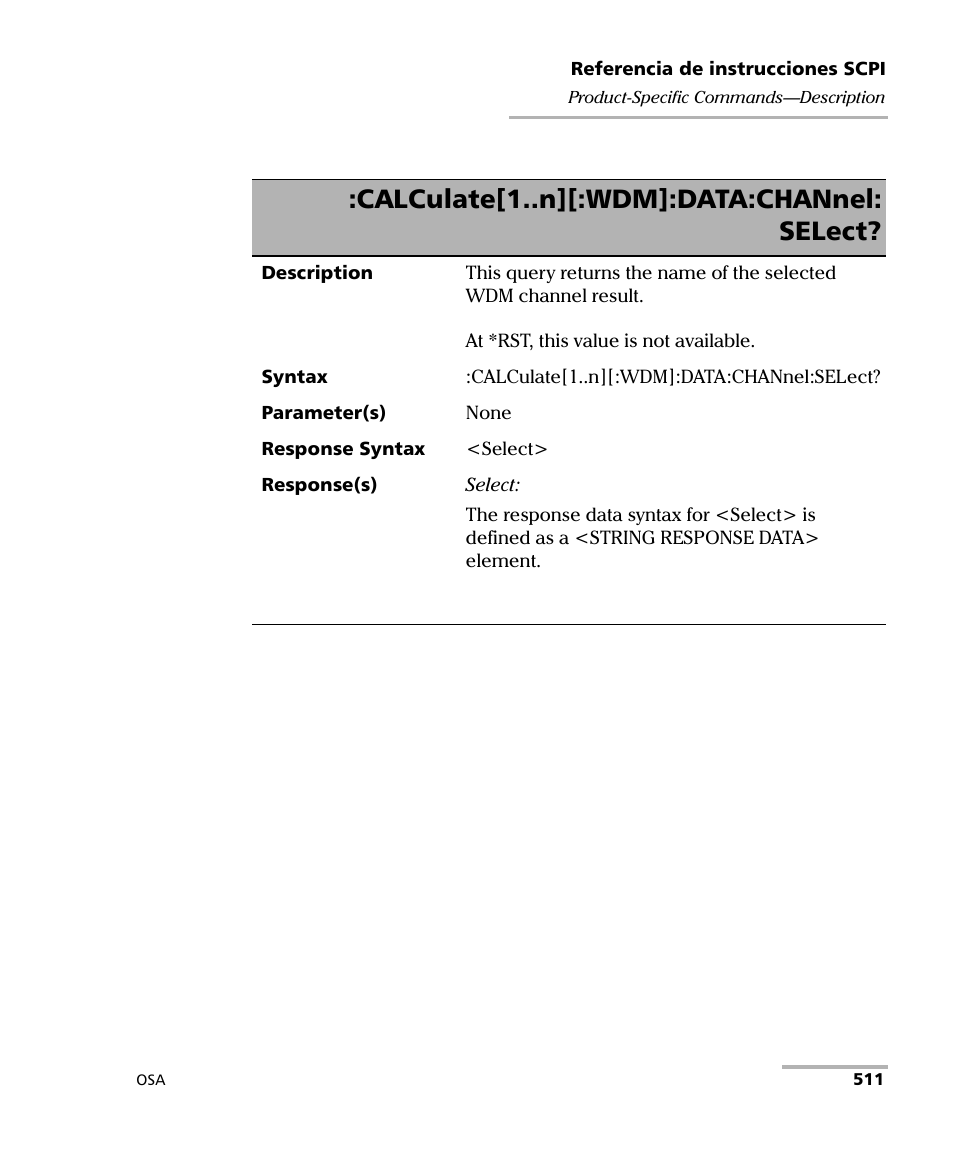 Calculate[1..n][:wdm]:data:channel: select | EXFO FTB-5230S Optical Spectrum Analyzer for FTB 200 v2 User Manual | Page 517 / 659