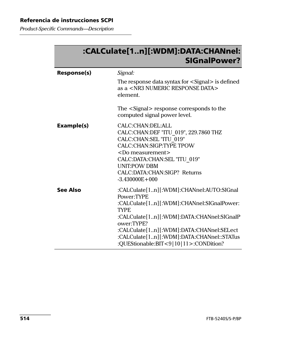 Calculate[1..n][:wdm]:data:channel: signalpower | EXFO FTB-5230S Optical Spectrum Analyzer for FTB 200 v2 User Manual | Page 520 / 659