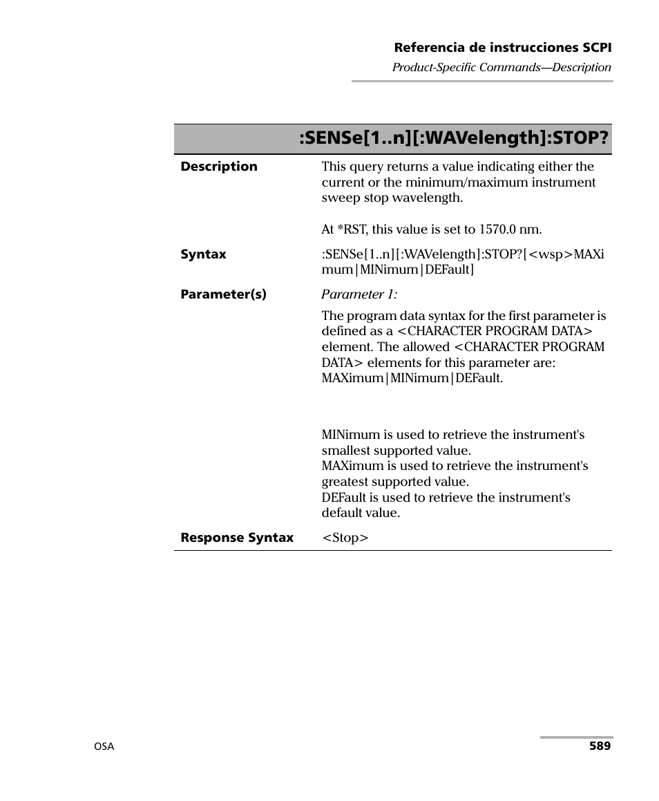 Sense[1..n][:wavelength]:stop | EXFO FTB-5230S Optical Spectrum Analyzer for FTB 200 v2 User Manual | Page 595 / 659