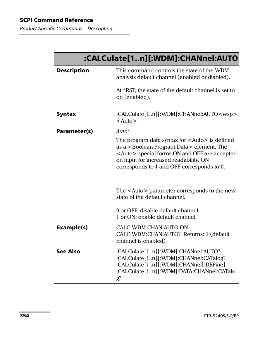 Calculate[1..n][:wdm]:channel:auto | EXFO FTB -5240S/5240BP Optical Spectrum Analyzer User Manual | Page 360 / 638