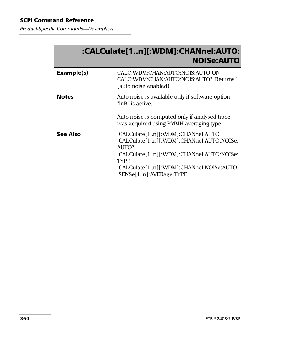 Calculate[1..n][:wdm]:channel:auto: noise:auto | EXFO FTB -5240S/5240BP Optical Spectrum Analyzer User Manual | Page 366 / 638