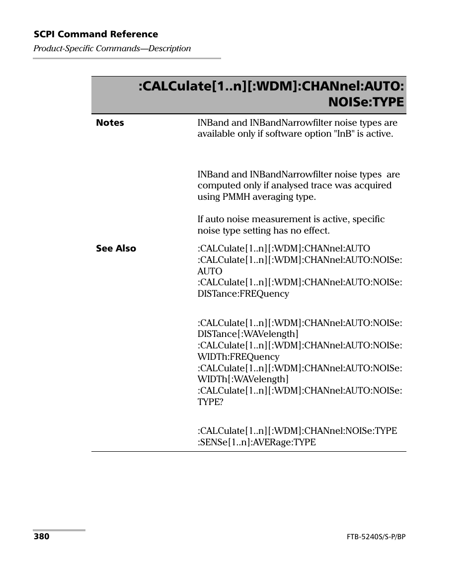 Calculate[1..n][:wdm]:channel:auto: noise:type | EXFO FTB -5240S/5240BP Optical Spectrum Analyzer User Manual | Page 386 / 638