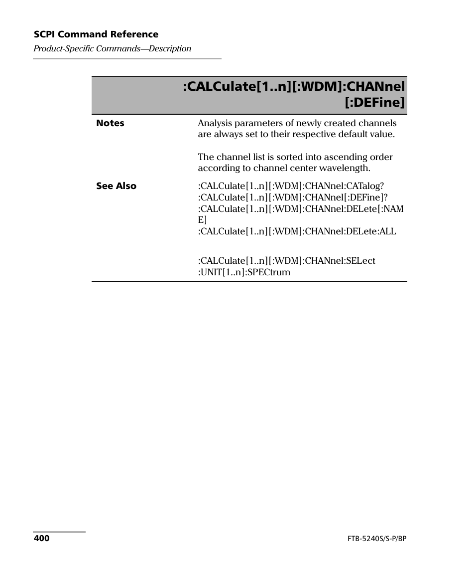 Calculate[1..n][:wdm]:channel [:define | EXFO FTB -5240S/5240BP Optical Spectrum Analyzer User Manual | Page 406 / 638