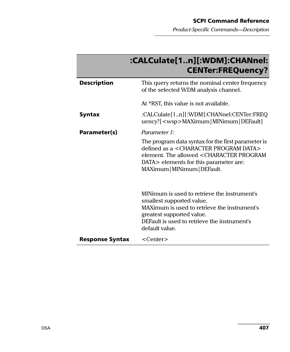 Calculate[1..n][:wdm]:channel: center:frequency | EXFO FTB -5240S/5240BP Optical Spectrum Analyzer User Manual | Page 413 / 638