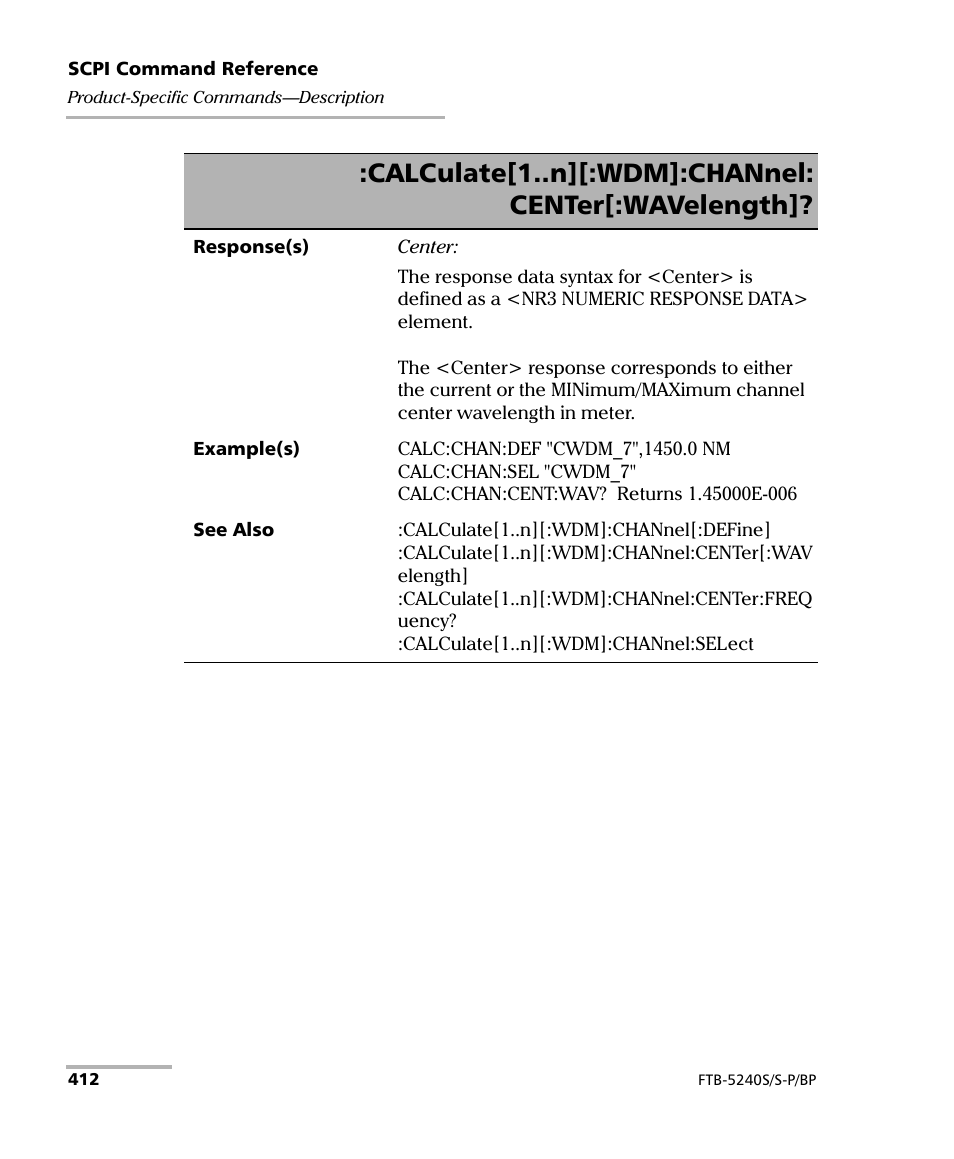Calculate[1..n][:wdm]:channel: center[:wavelength | EXFO FTB -5240S/5240BP Optical Spectrum Analyzer User Manual | Page 418 / 638