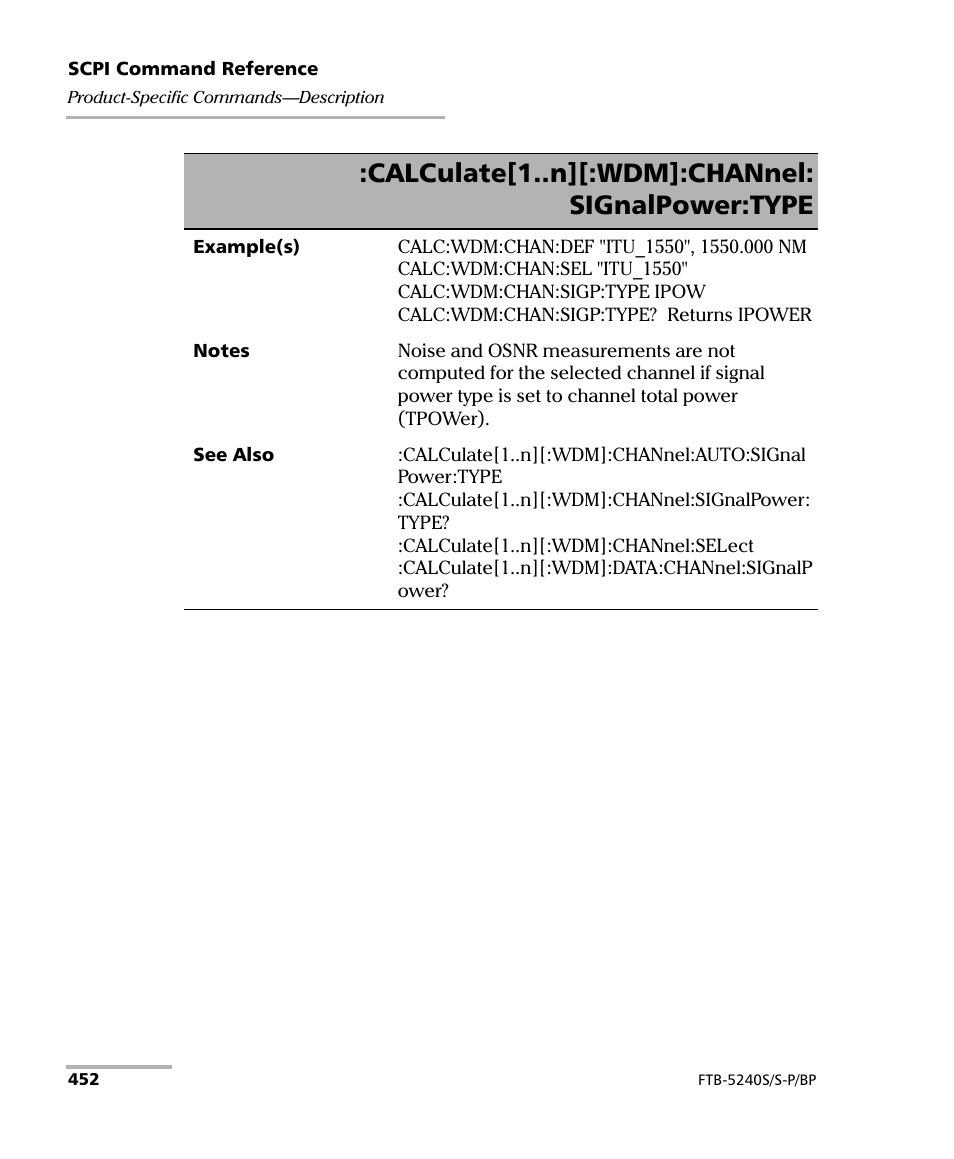 Calculate[1..n][:wdm]:channel: signalpower:type | EXFO FTB -5240S/5240BP Optical Spectrum Analyzer User Manual | Page 458 / 638