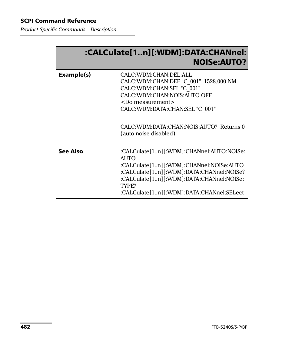 Calculate[1..n][:wdm]:data:channel: noise:auto | EXFO FTB -5240S/5240BP Optical Spectrum Analyzer User Manual | Page 488 / 638