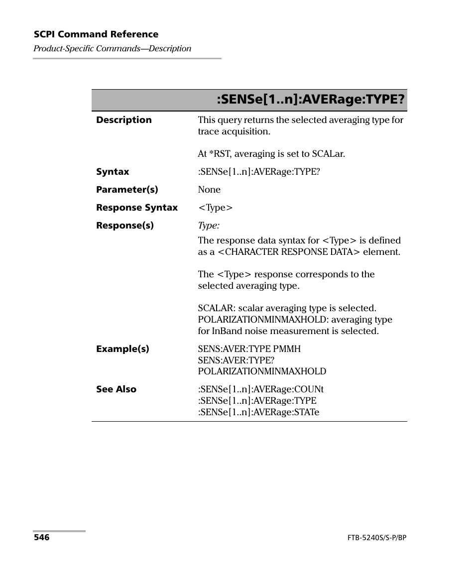 Sense[1..n]:average:type | EXFO FTB -5240S/5240BP Optical Spectrum Analyzer User Manual | Page 552 / 638