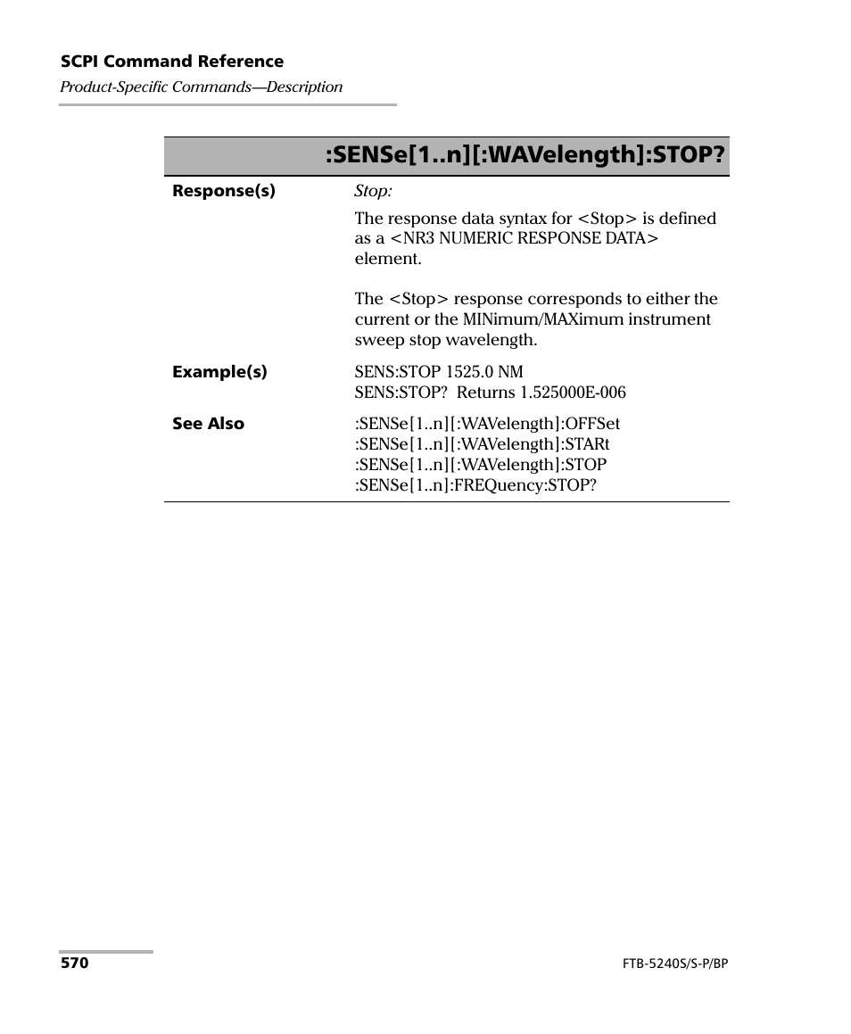 Sense[1..n][:wavelength]:stop | EXFO FTB -5240S/5240BP Optical Spectrum Analyzer User Manual | Page 576 / 638