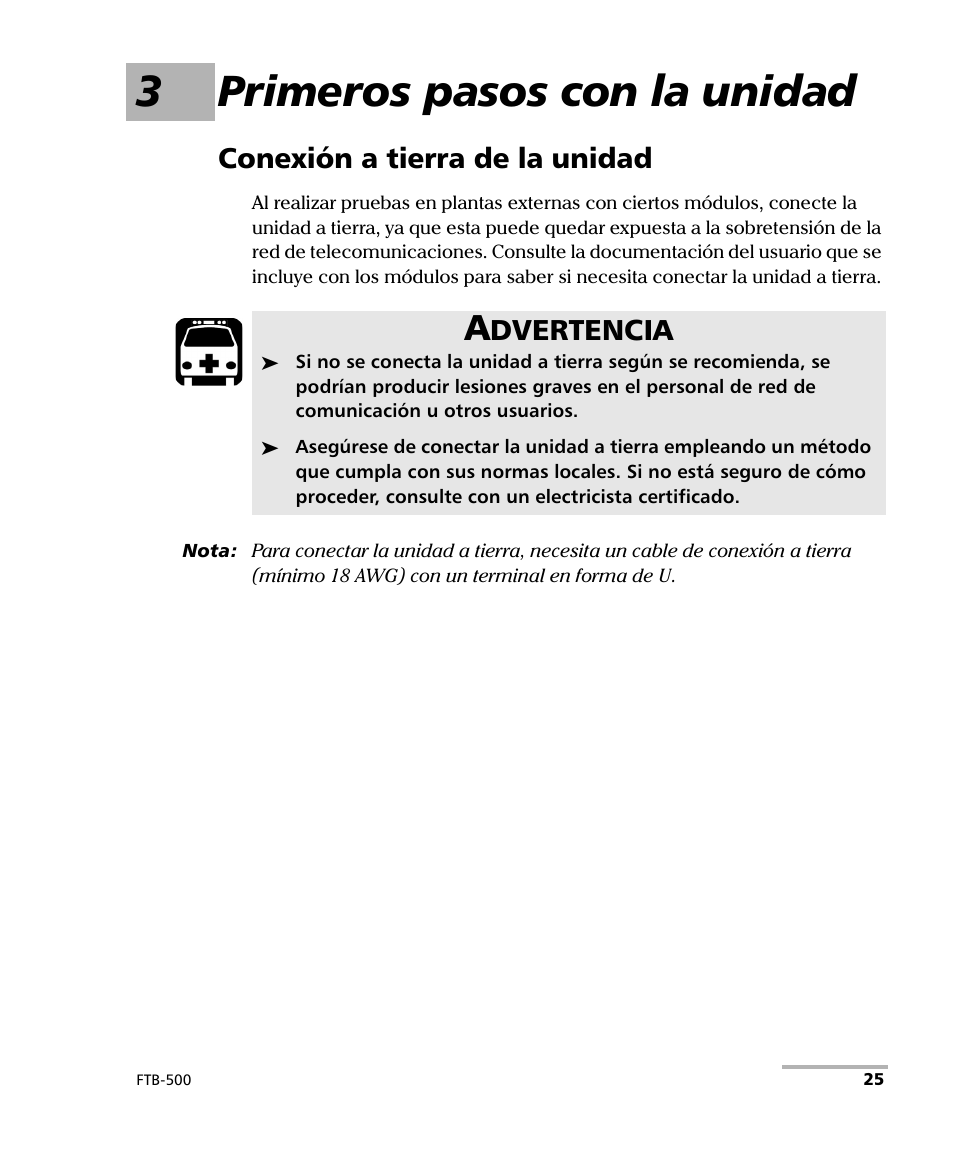 3 primeros pasos con la unidad, Conexión a tierra de la unidad, 3primeros pasos con la unidad | Dvertencia | EXFO FTB-500 (Window XP) User Manual | Page 33 / 477