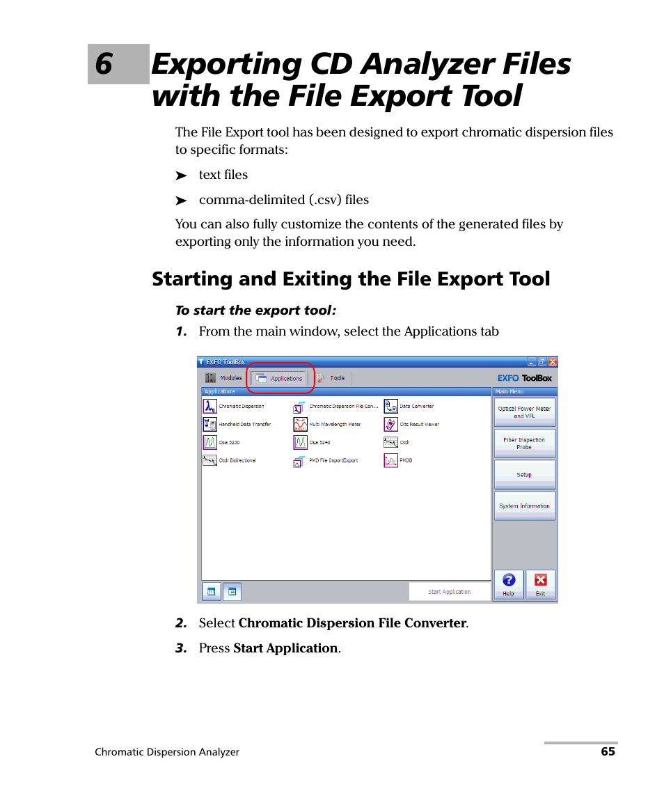 Starting and exiting the file export tool | EXFO FTB-5800 Chromatic Dispersion Analyzer for FTB-500 User Manual | Page 71 / 109