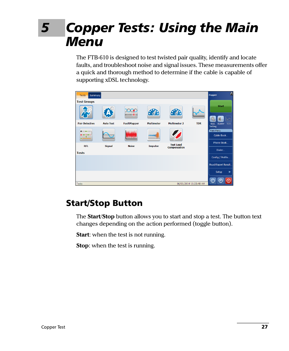 5 copper tests: using the main menu, Start/stop button, 5copper tests: using the main menu | EXFO FTB-610 Wideband Copper Test Module User Manual | Page 35 / 326