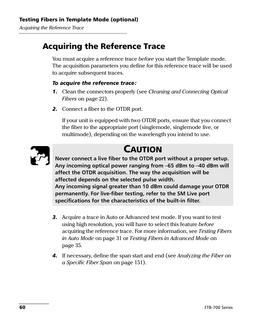 Acquiring the reference trace, Aution | EXFO FTB-700 for FTB-1 User Manual | Page 68 / 329