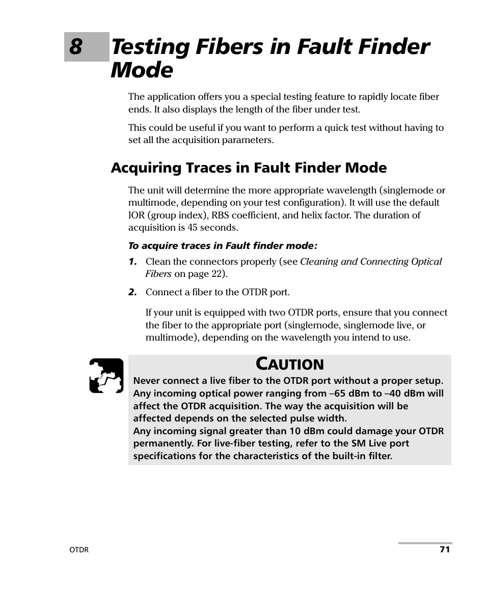 8 testing fibers in fault finder mode, Acquiring traces in fault finder mode, 8testing fibers in fault finder mode | EXFO FTB-700 for FTB-1 User Manual | Page 79 / 329
