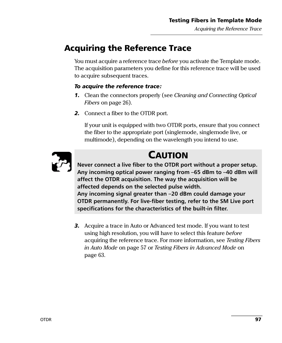 Acquiring the reference trace, Aution | EXFO FTB-7000 OTDR Series for FTB-500 User Manual | Page 111 / 482