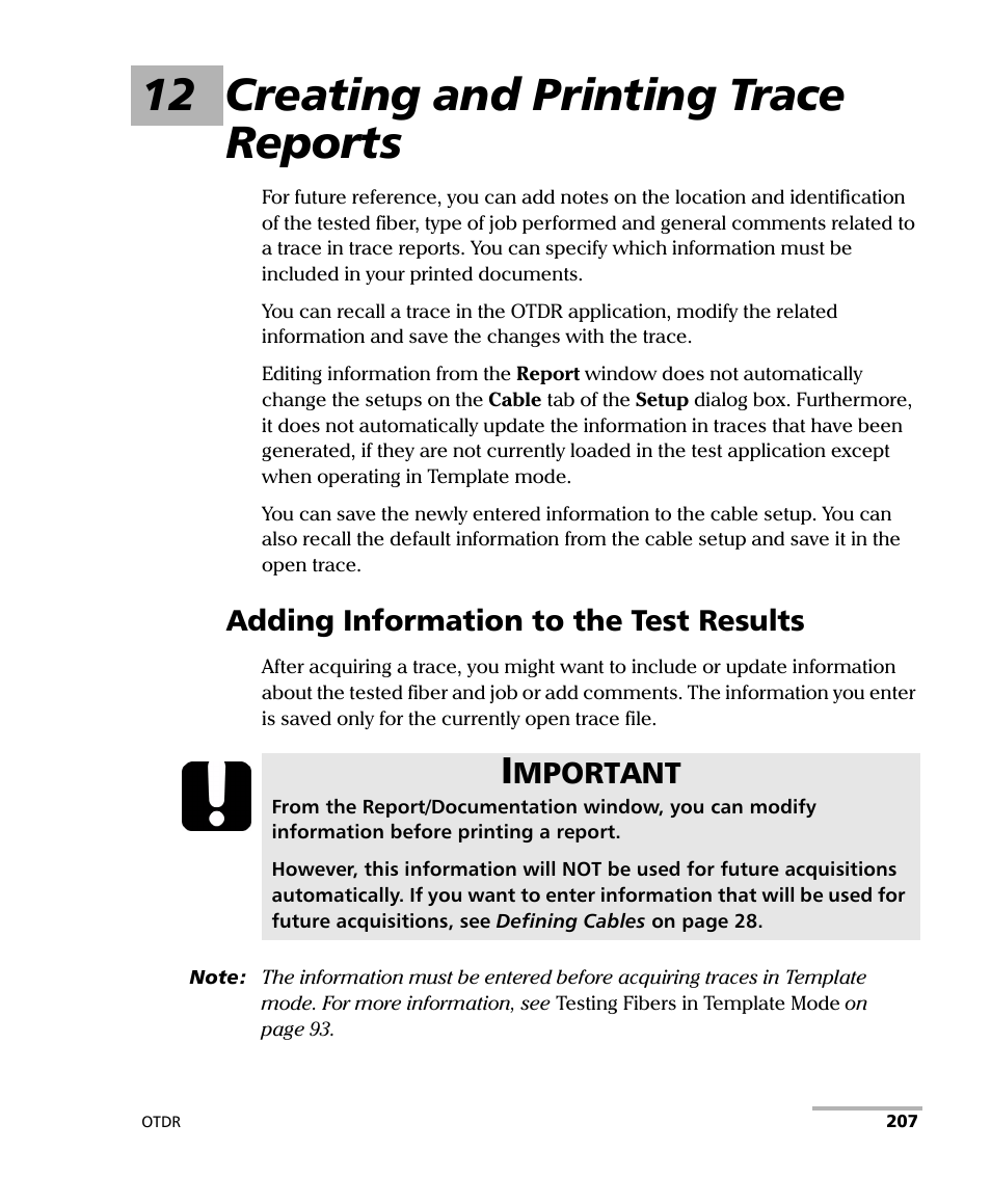 12 creating and printing trace reports, Adding information to the test results, Mportant | EXFO FTB-7000 OTDR Series for FTB-500 User Manual | Page 221 / 482