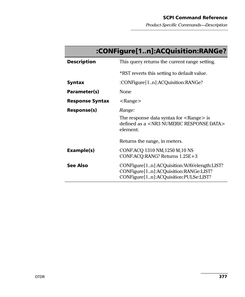 See :configure[1..n]:acquisition:range, Configure[1..n]:acquisition:range | EXFO FTB-7000 OTDR Series for FTB-500 User Manual | Page 391 / 482