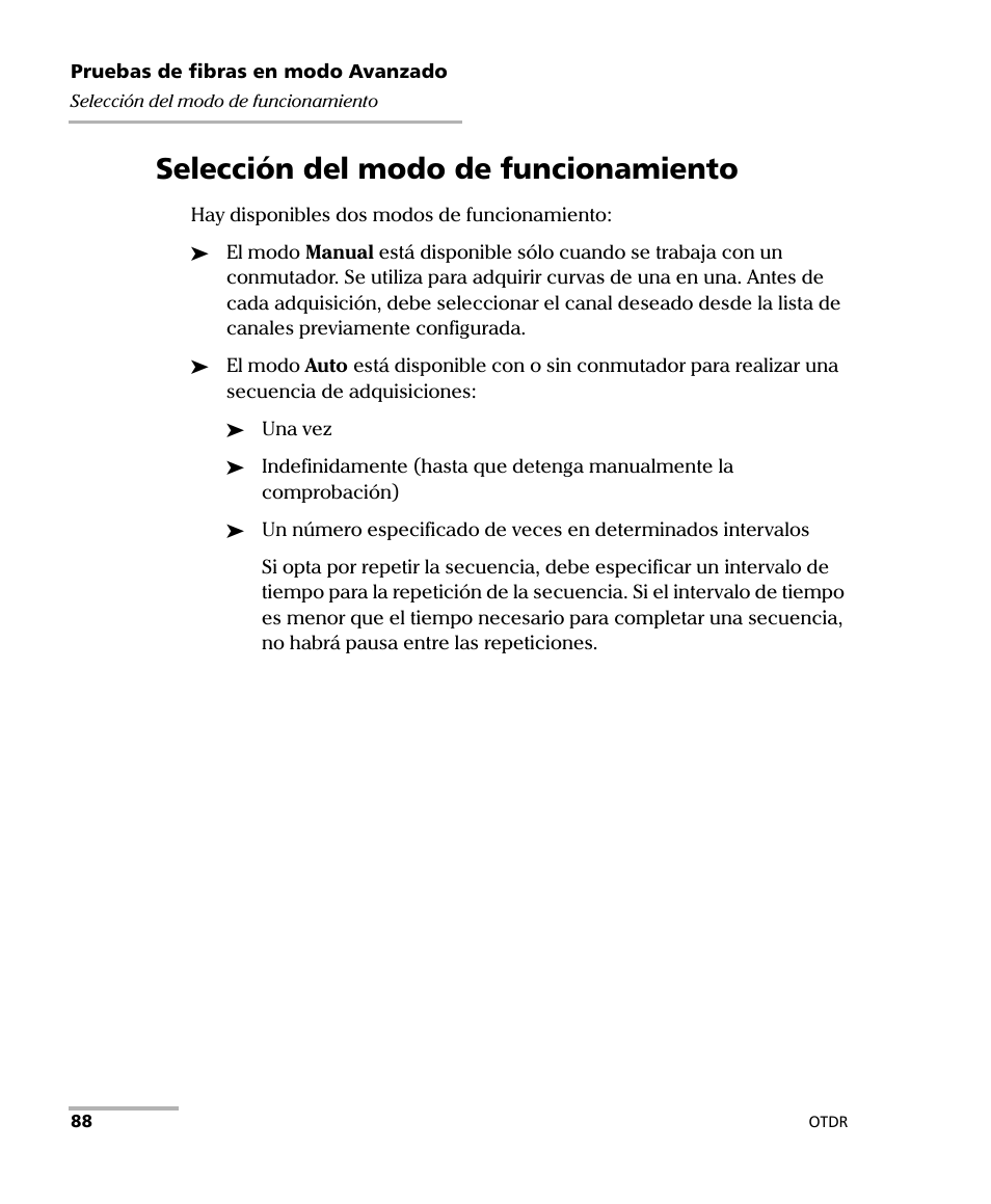 Selección del modo de funcionamiento | EXFO FTB-7000 OTDR Series for FTB-500 User Manual | Page 102 / 489