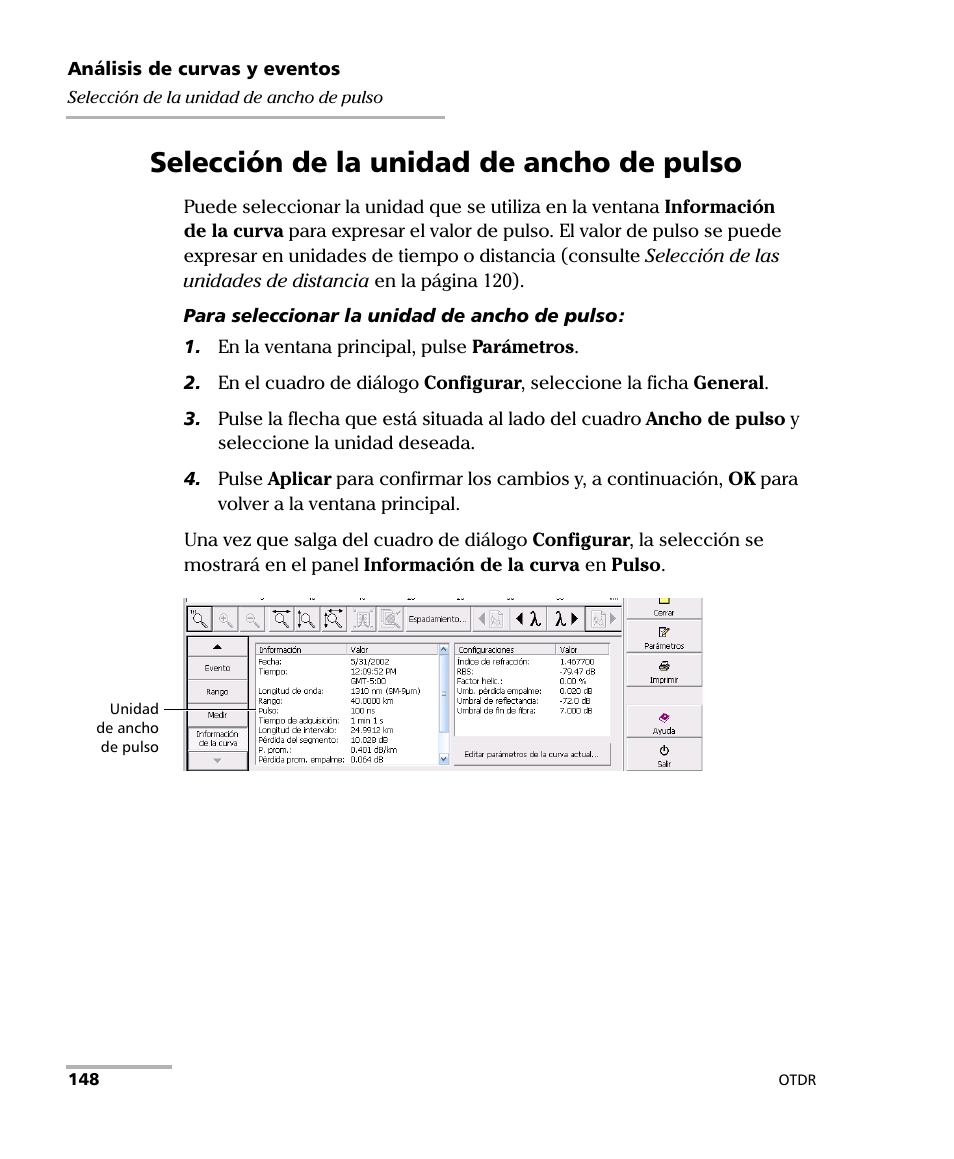 Selección de la unidad de ancho de pulso | EXFO FTB-7000 OTDR Series for FTB-500 User Manual | Page 162 / 489