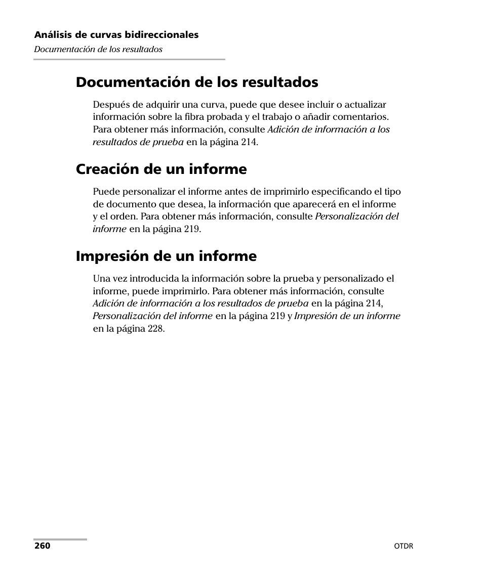 Documentación de los resultados, Creación de un informe, Impresión de un informe | EXFO FTB-7000 OTDR Series for FTB-500 User Manual | Page 274 / 489