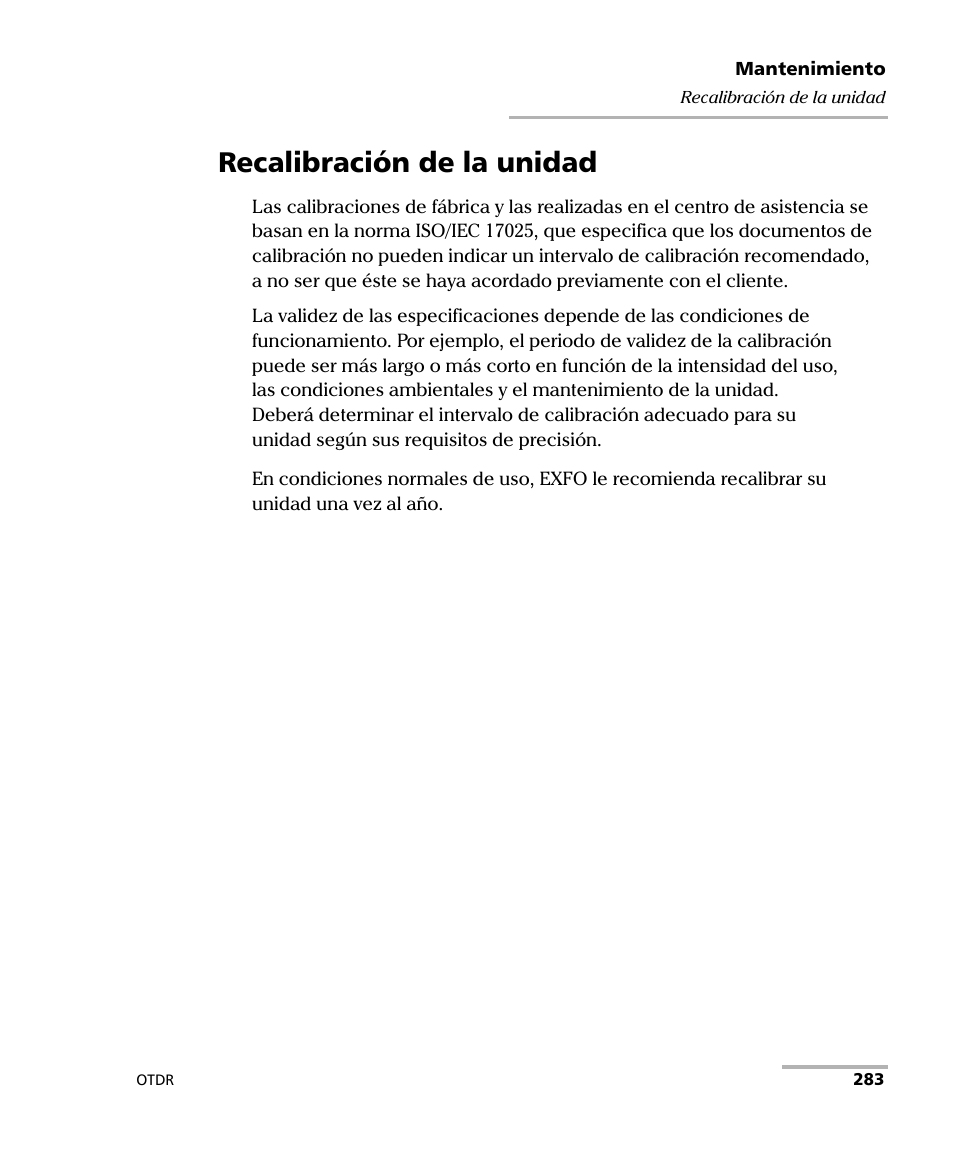 Recalibración de la unidad | EXFO FTB-7000 OTDR Series for FTB-500 User Manual | Page 297 / 489