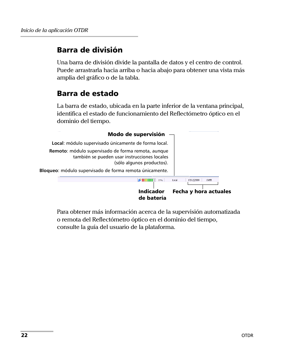 Barra de división, Barra de estado | EXFO FTB-7000 OTDR Series for FTB-500 User Manual | Page 36 / 489