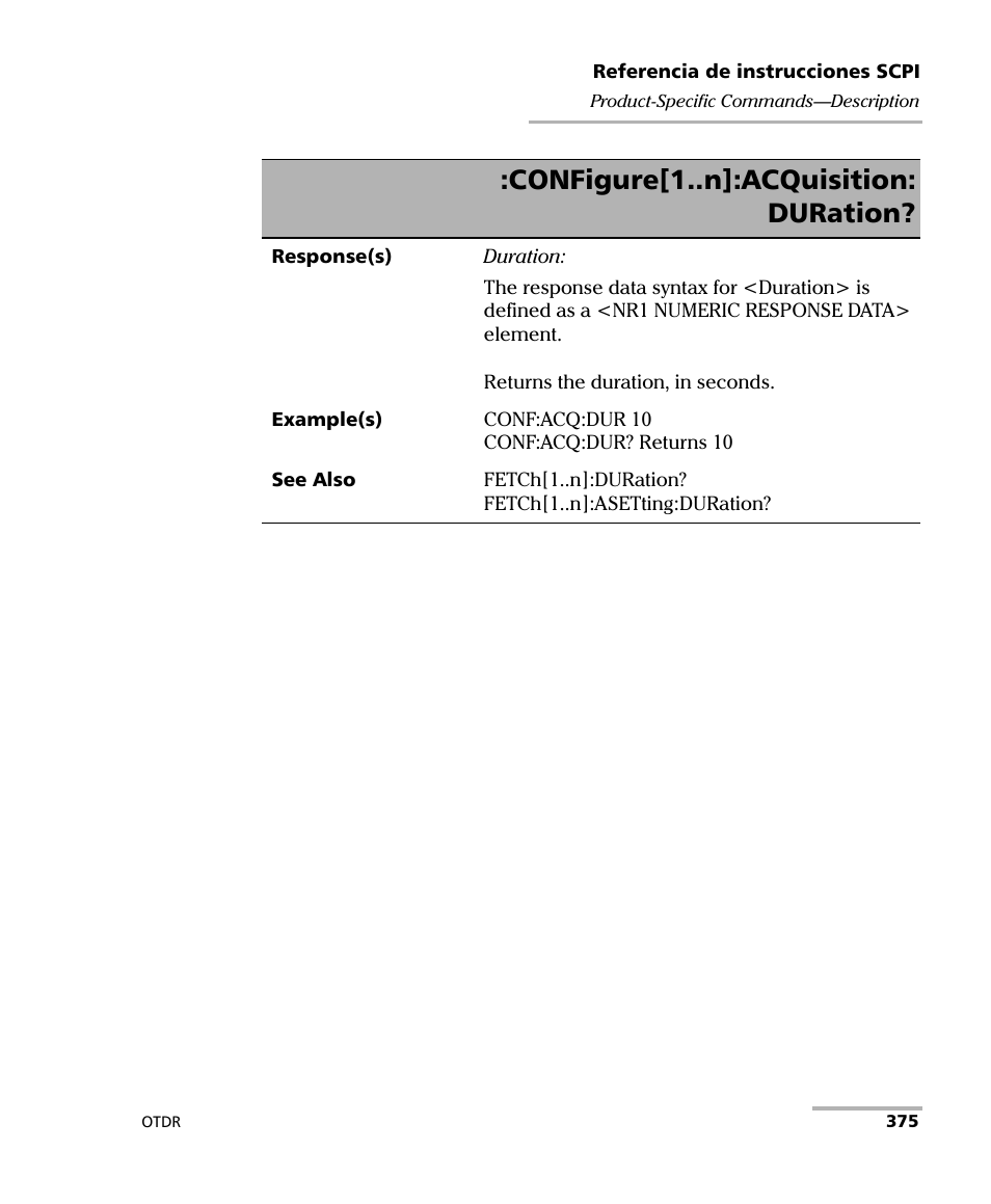 Configure[1..n]:acquisition: duration | EXFO FTB-7000 OTDR Series for FTB-500 User Manual | Page 389 / 489
