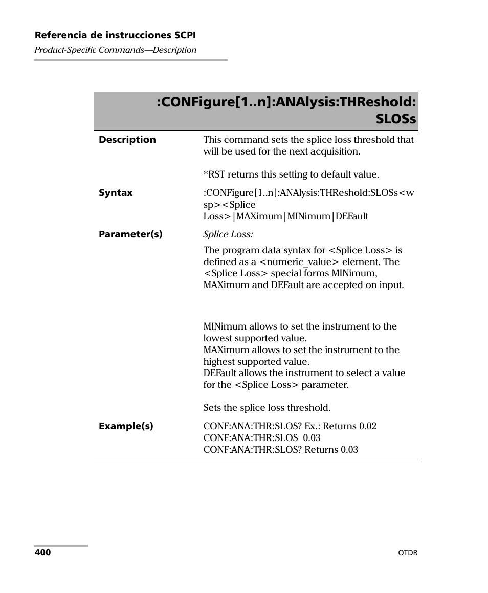 Configure[1..n]:analysis:threshold: sloss | EXFO FTB-7000 OTDR Series for FTB-500 User Manual | Page 414 / 489