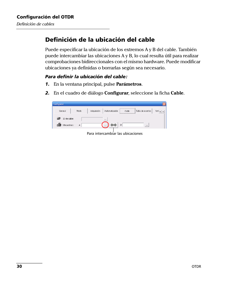 Definición de la ubicación del cable | EXFO FTB-7000 OTDR Series for FTB-500 User Manual | Page 44 / 489