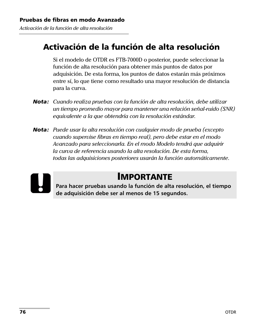 Activación de la función de alta resolución, Mportante | EXFO FTB-7000 OTDR Series for FTB-500 User Manual | Page 90 / 489