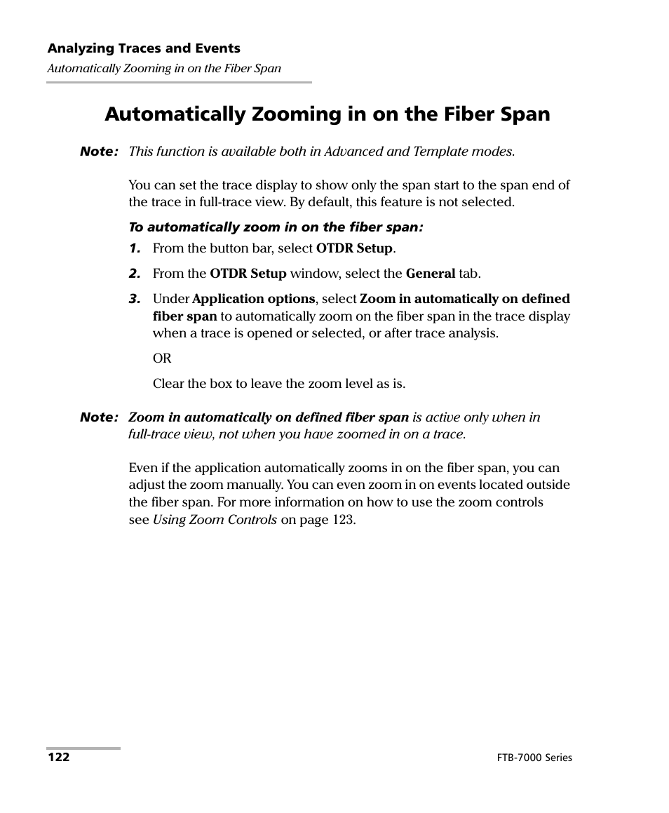 Automatically zooming in on the fiber span | EXFO FTB-7000 OTDR for FTB-200 v2 User Manual | Page 136 / 339